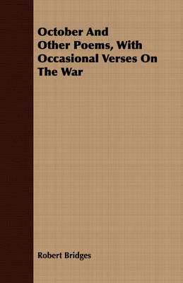 Book cover for October And Other Poems, With Occasional Verses On The War