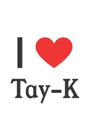 Cover of I Love Tay-K