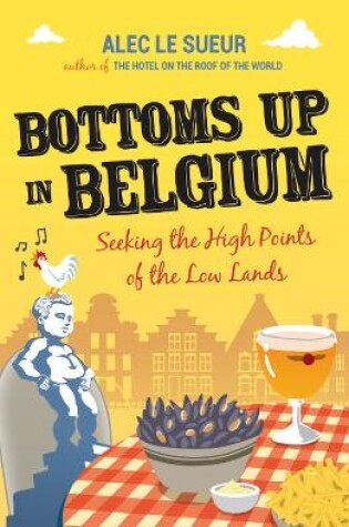 Cover of Bottoms up in Belgium