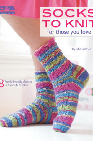Cover of Socks to Knit for Those You Love