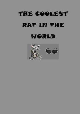 Book cover for The Coolest Rat In The World