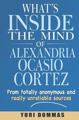 Book cover for What's inside the mind of Alexandria Ocasio-Cortez?