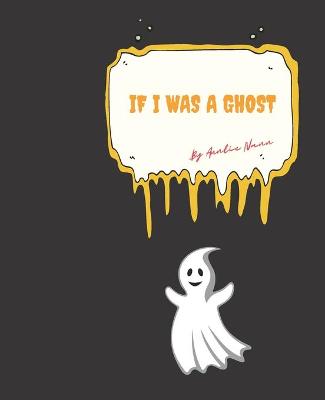 Book cover for If I was a ghost