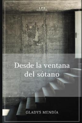 Book cover for Desde la ventana del sótano