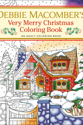 Cover of Debbie Macomber's Very Merry Christmas Coloring Book