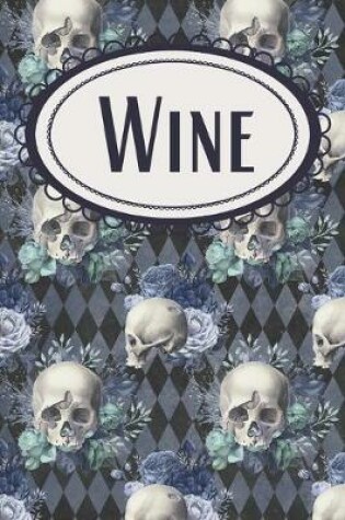 Cover of Gothic Diamonds Blue Floral Skull Wine Journal