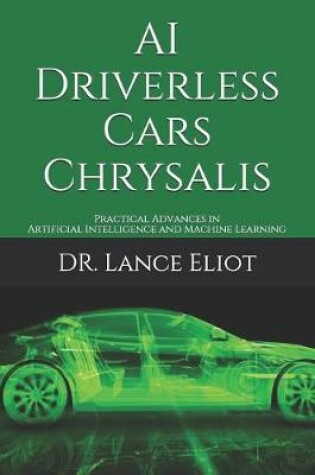 Cover of AI Driverless Cars Chrysalis