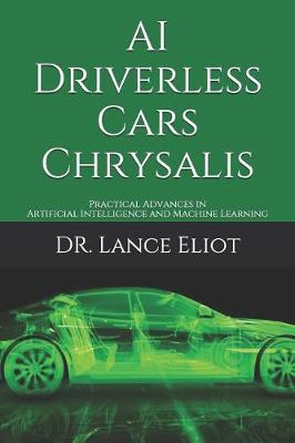 Book cover for AI Driverless Cars Chrysalis