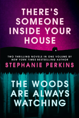 Book cover for There's Someone Inside Your House and The Woods Are Always Watching