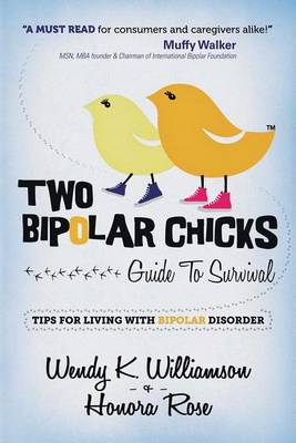 Cover of Two Bipolar Chicks Guide To Survival