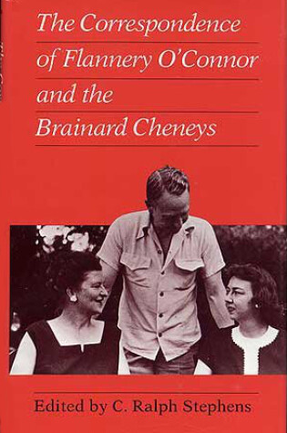 Cover of Correspondence of Flannery O'Connor and the Brainard Cheneys