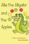 Book cover for Allie the Alligator and the Apples