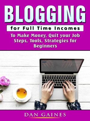 Book cover for Blogging for Full Time Incomes