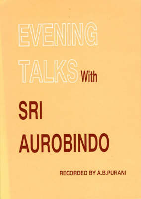 Book cover for Evening Talks with Sri Aurobindo