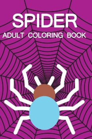 Cover of Spider Adult Coloring Book