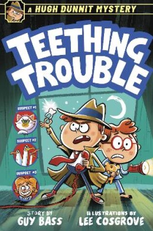 Cover of A Hugh Dunnit Mystery: Teething Trouble