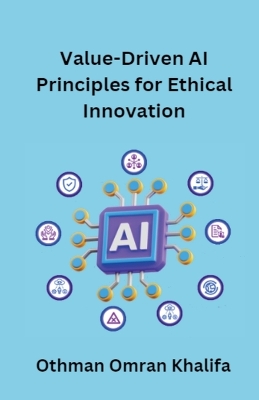 Book cover for Value-Driven AI Principles for Ethical Innovation