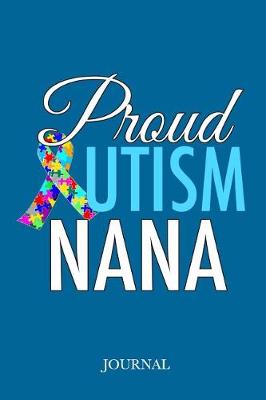 Book cover for Proud Autism Nana Journal