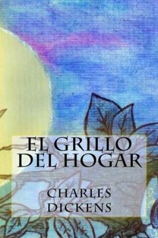 Cover of El Grillo del Hogar (Special Spanish Edition)