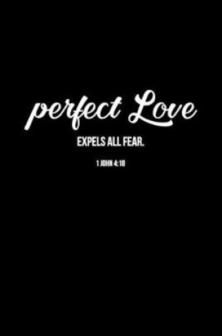 Cover of Perfect Love Expels All Fear