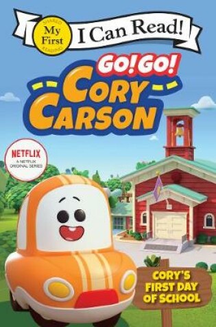 Cover of Go! Go! Cory Carson: Cory's First Day of School