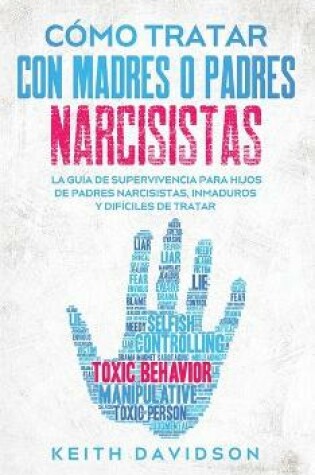 Cover of C�mo Tratar con Madres o Padres Narcisistas