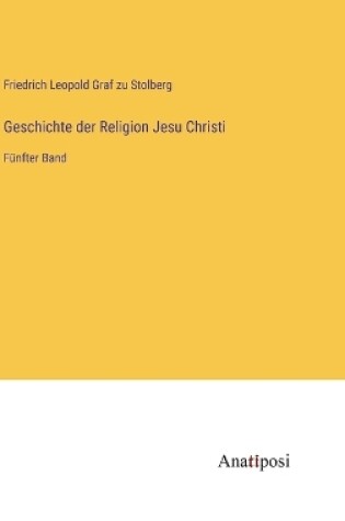 Cover of Geschichte der Religion Jesu Christi