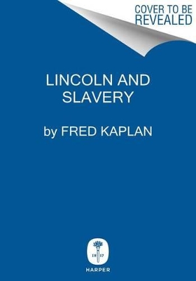 Book cover for Lincoln And The Abolitionists