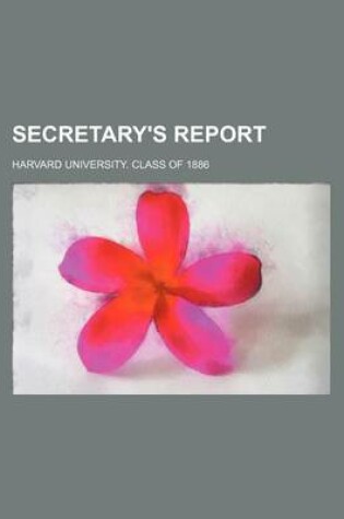 Cover of Secretary's Report (Volume 7, PT. 2)