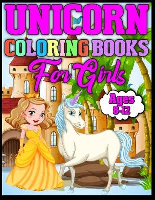 Book cover for unicorn coloring books for girls ages 8-12