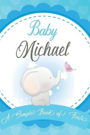 Cover of Baby Michael A Simple Book of Firsts