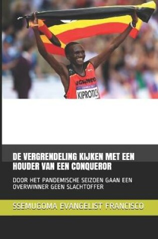 Cover of de Vergrendeling Kijken Met Een Houder Van Een Conqueror