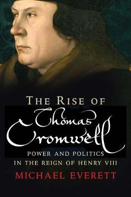 Book cover for The Rise of Thomas Cromwell