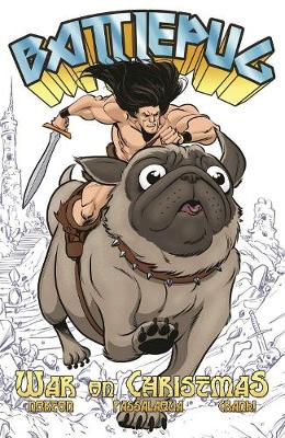 Book cover for Battlepug Volume 1: War on Christmas