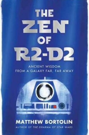 Cover of The Zen of R2-D2