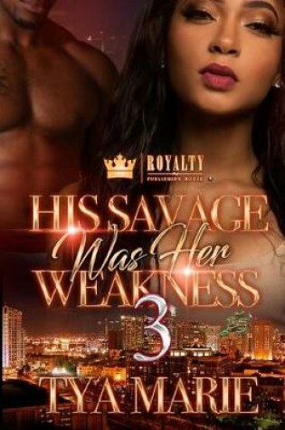 Cover of His Savage Was Her Weakness 3