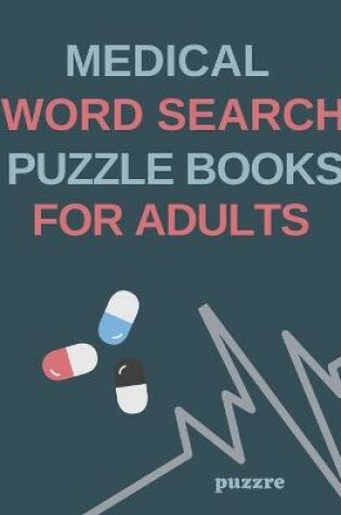 Cover of Medical Word Search Puzzle Books For Adults