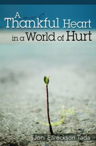 Cover of A Thankful Heart in a World of Hurt