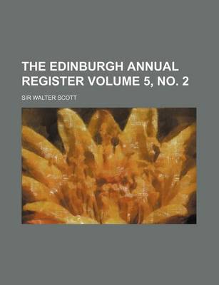 Book cover for The Edinburgh Annual Register Volume 5, No. 2