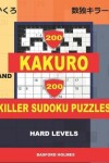 Book cover for 200 Kakuro and 200 Killer Sudoku puzzles. Hard levels.