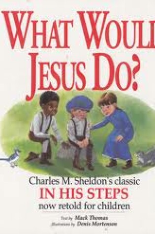 Cover of What Would Jesus Do?