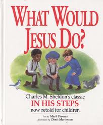 Book cover for What Would Jesus Do?