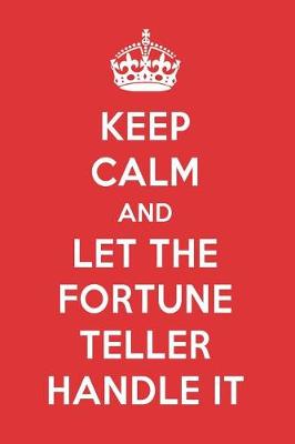 Book cover for Keep Calm and Let the Fortune Teller Handle It