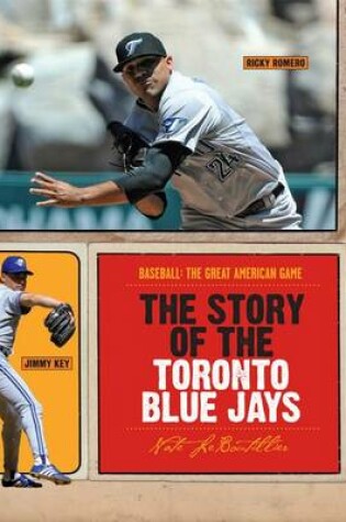 Cover of The Story of the Toronto Blue Jays