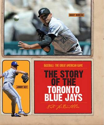 Book cover for The Story of the Toronto Blue Jays