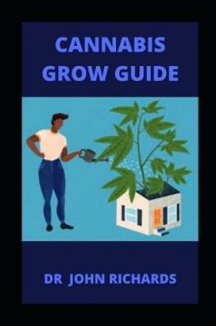 Cover of Cannabis Grow Guide