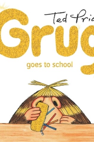 Cover of Grug Goes to School