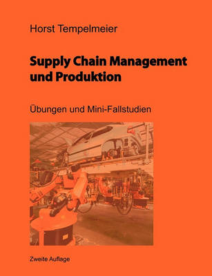 Book cover for Supply Chain Management Und Produktion