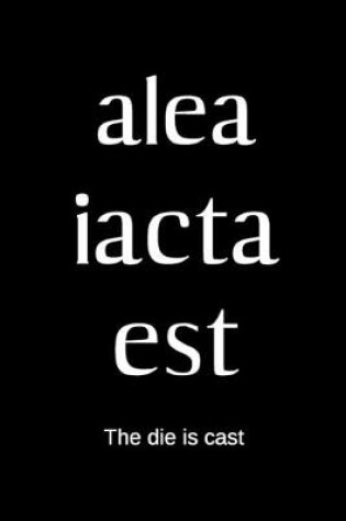Cover of alea iacta est - The die is cast