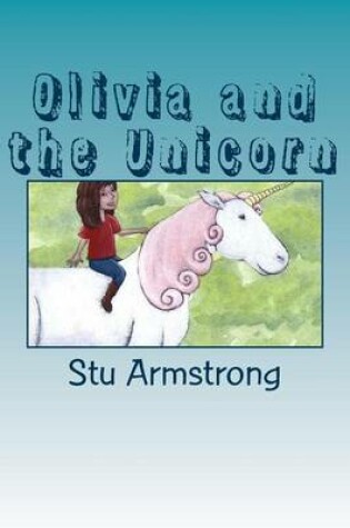 Cover of Olivia and the Unicorn